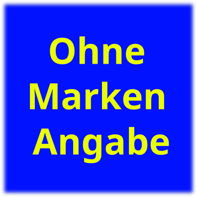 ohne Markenangabe